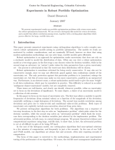 Experiments in Robust Portfolio Optimization Daniel Bienstock January 2007