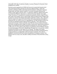 AbstractID: 6485 Title: Evaluation of Quality Assurance Phantom for Electronic... Imaging Device (EPID)