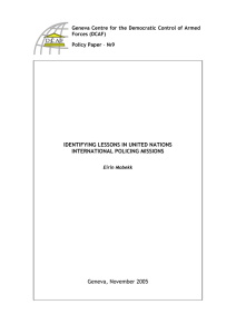 IDENTIFYING LESSONS IN UNITED NATIONS INTERNATIONAL POLICING MISSIONS Geneva, November 2005