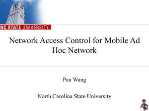 Network Access Control for Mobile Ad Hoc Network Pan Wang