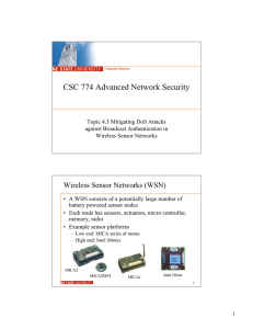 CSC 774 Advanced Network Security Wireless Sensor Networks (WSN)