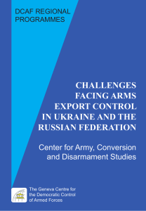 CHALLENGES FACING ARMS EXPORT CONTROL IN UKRAINE AND THE