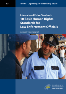 10 Basic Human Rights Standards for Law Enforcement Officials International Police Standards