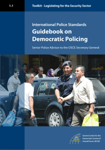 Guidebook on Democratic Policing International Police Standards 1.1