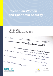 Palestinian Women and Economic Security Policy Brief Ramallah and Geneva, May 2012