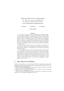 Solving Max-Cut to Optimality by Intersecting Semidefinite and Polyhedral Relaxations F. Rendl