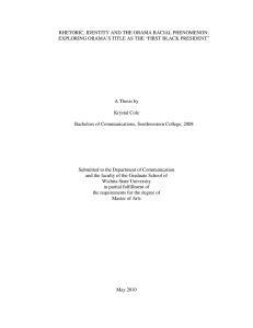 RHETORIC, IDENTITY AND THE OBAMA RACIAL PHENOMENON: