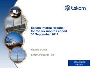 Eskom Interim Results for the six months ended 30 September 2011 November 2011