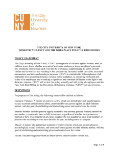 THE CITY UNIVERSITY OF NEW YORK  DOMESTIC VIOLENCE AND THE WORKPLACE POLICY &amp; PROCEDURES  POLICY STATEMENT