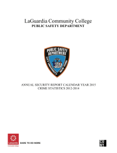 LaGuardia Community College PUBLIC SAFETY DEPARTMENT ANNUAL SECURITY REPORT CALENDAR YEAR 2015