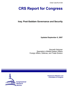 Iraq: Post-Saddam Governance and Security Updated September 6, 2007 Kenneth Katzman