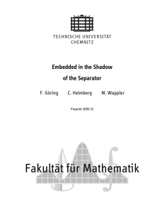 Fakultät für Mathematik Embedded in the Shadow of the Separator F. Göring