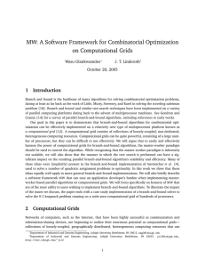 MW: A Software Framework for Combinatorial Optimization on Computational Grids 1 Introduction
