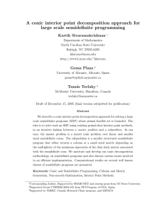 A conic interior point decomposition approach for large scale semidefinite programming