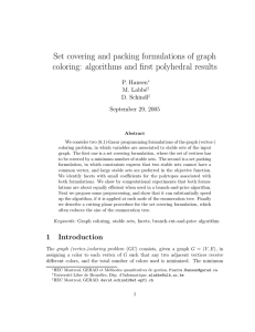 Set covering and packing formulations of graph P. Hansen M. Labb´e