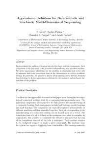 Approximate Solutions for Deterministic and Stochastic Multi-Dimensional Sequencing B Jothi , Sachin Patkar