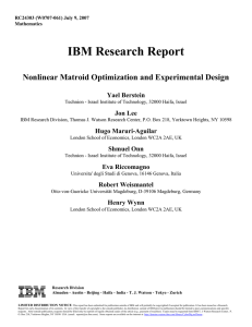 IBM Research Report Nonlinear Matroid Optimization and Experimental Design Yael Berstein Jon Lee