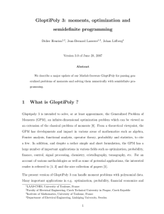 GloptiPoly 3: moments, optimization and semidefinite programming Didier Henrion , Jean-Bernard Lasserre