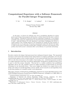 Computational Experience with a Software Framework for Parallel Integer Programming Y. Xu