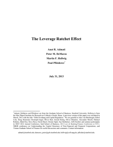 The Leverage Ratchet Effect  Anat R. Admati Peter M. DeMarzo