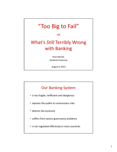 “Too Big to Fail”  Still with Banking Our Banking System