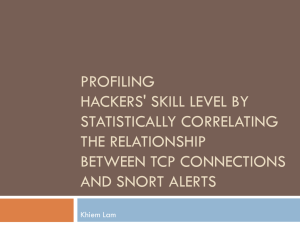 Profiling Hackers' Skill Level by Statistically Correlating the Relationship between TCP Connections and Snort Alert