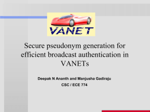 Secure pseudonym generation for efficient broadcast authentication in VANETs