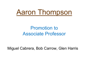 Aaron Thompson Promotion to Associate Professor Miguel Cabrera, Bob Carrow, Glen Harris