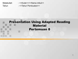 Presentation Using Adapted Reading Material Pertemuan 8 Matakuliah