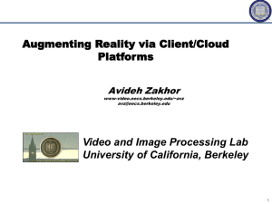 Augmenting Reality via Client/Cloud Platforms Video and Image Processing Lab