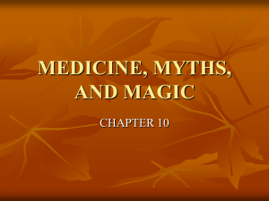 MEDICINE, MYTHS, AND MAGIC CHAPTER 10