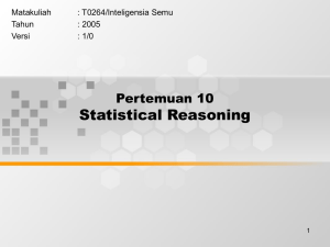 Statistical Reasoning Pertemuan 10 Matakuliah : T0264/Inteligensia Semu
