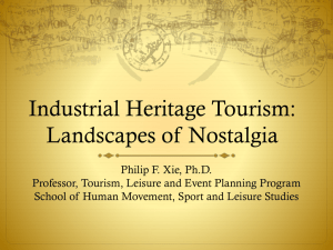 Industrial Heritage Tourism: Landscapes of Nostalgia