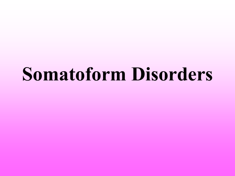 Somatoform Disorders