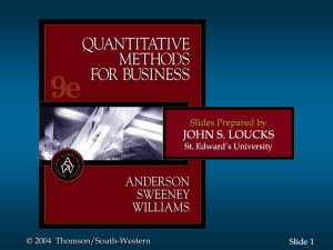 JOHN S. LOUCKS Slides Prepared by St. Edward’s University © 2004  Thomson/South-Western