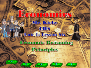 Lesson Six: Economic Reasoning Principles