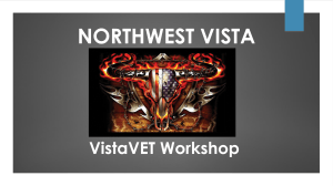 NORTHWEST VISTA VistaVET Workshop