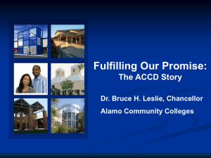 Fulfilling Our Promise: The ACCD Story Dr. Bruce H. Leslie, Chancellor