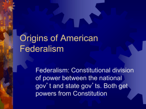 Origins/Principles of American Federalism