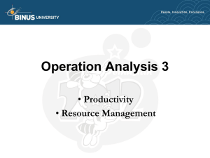 Operation Analysis 3 Productivity Resource Management •