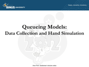 Queueing Models: Data Collection and Hand Simulation from Prof. Goldsman’s lecture notes