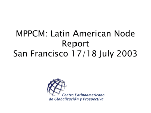 MPPCM: Latin American Node Report San Francisco 17/18 July 2003