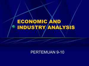 ECONOMIC AND INDUSTRY ANALYSIS PERTEMUAN 9-10