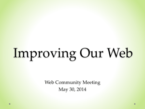Improving Our Web Web Community Meeting May 30, 2014