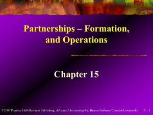 Partnerships – Formation, and Operations Chapter 15 15 - 1