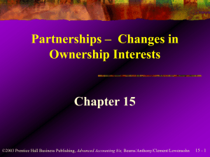 Partnerships – Changes in Ownership Interests Chapter 15 15 - 1