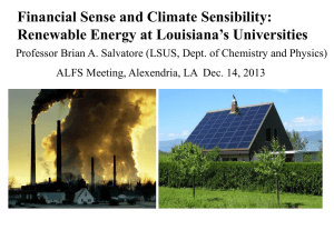 Presentation by Brian Salvatore concerning the economic benefits of green energy and of improved energy efficiency in Louisiana universities (PowerPoint) (December 2013)