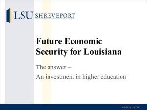 Presentation to legislators on the value of higher education by Shreveport faculty and administrators (PowerPoint) (May 2013)
