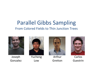 Parallel Gibbs Sampling From Colored Fields to Thin Junction Trees Yucheng Arthur