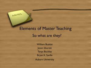Elements of Master Teaching So what are they? William Buskist Jason Sikorski